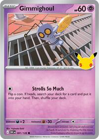 Gimmighoul — ME: 30th Celebration 081/128 · Holofoil